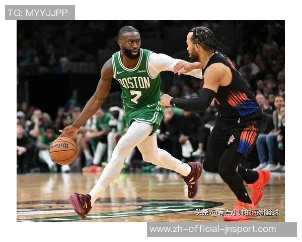 布朗解析赛季角色变化强调通过每场比赛不断提升自我表现